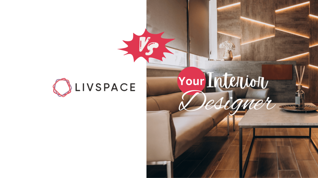 Livspace vs. Interior Designers in Ahmedabad